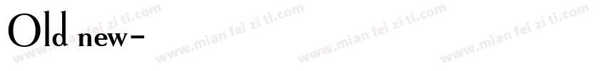 Old new字体转换